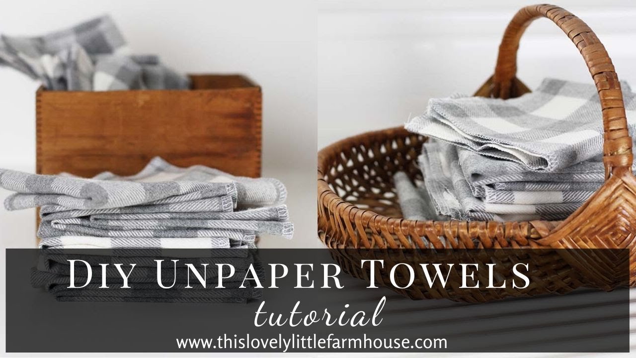 Unpaper Towels DIY: How To Make Reusable Paper Towels For Your