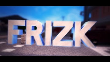 Intro for Frizk(Inspired by FrazeFX)