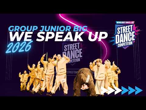 We Speak Hip Hop Crew | Group Big Junior | Whogotskillz Street Dance Competition 2026