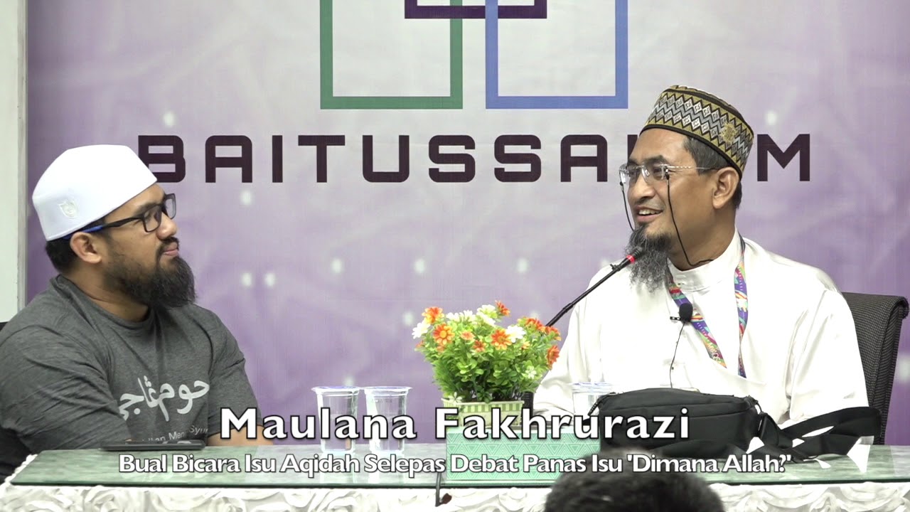 20200201 Maulana Fakhrurazi : Bual Bicara Isu Aqidah Selepas Debat Panas Isu 'Dimana Allah?'