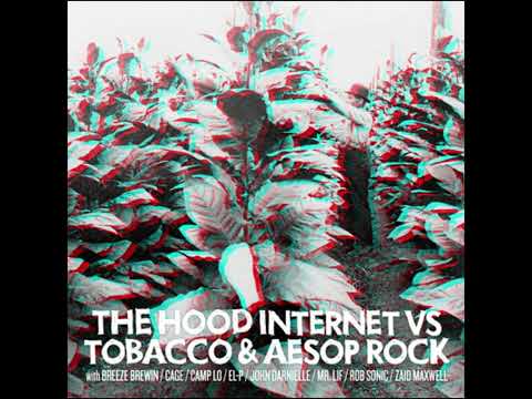 The Hood Internet Vs Tobacco Aesop Rock Mp3 The Hood Internet Self Released 2008