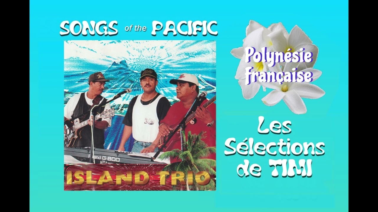 (Medley Slow) Vaihiria ..... / ISLAND TRIO