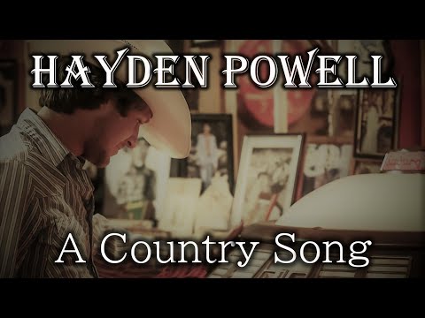 Hayden Powell - A Country Song