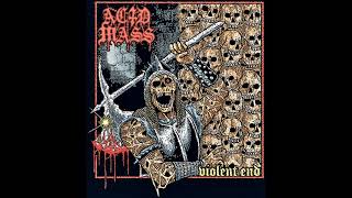 Acid Mass - Violent End [EP]