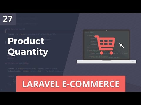 Laravel E-Commerce - Product Quantity - Part 27