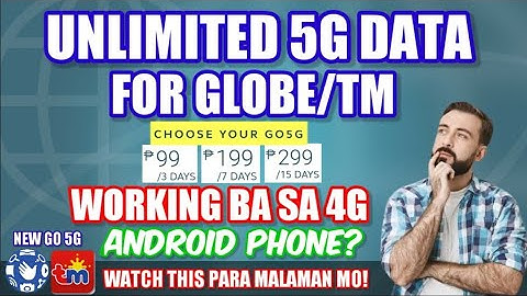 UNLIDATA PROMO Ni GLOBE/TM Na 99/199/299 Working Ba Sa 4G Android Phone O Hindi? (Selected Sim Only)