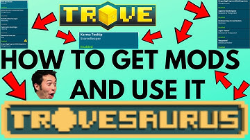 TROVE - HOW TO DOWNLOAD MODS(PC)