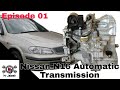 Nissan n16 automatic transmission gear box repair