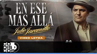 En Ese Más Allá, Julio Jaramillo - Video Letra
