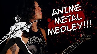 Anime Metal Guitar Medley (Saint Seiya, Dragon Ball, Evangelion, Captain Tsubasa)!!! chords