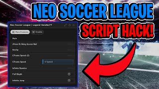 Neo Soccer League Script GUI / Hack (AUTO SCORE, BRING BALL, AIMBOT, AND MORE) *PASTEBIN*