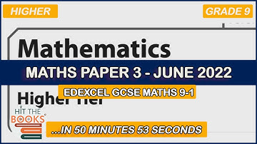 GCSE Maths Paper 3 Walkthrough in 50 Minutes - June 2022 (Calculator) (Edexcel GCSE Higher)