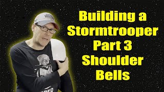 How to Build a Screen Accurate Stormtrooper Costume - Shoulder Bells