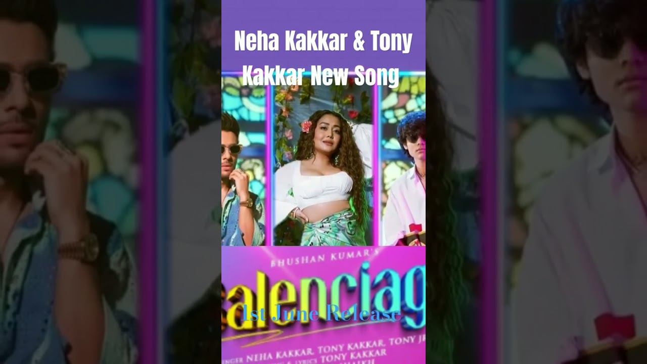 Balenciaga Neha Kakkar Song Balenciaga Tony Kakkar Song, Balenciaga Tony Kakar #shots #nehakakkar