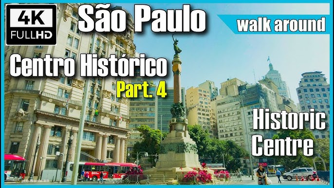 4K ] Walking in Sao Paulo  CENTRO HISTÓRICO da CIDADE DE SÃO PAULO 
