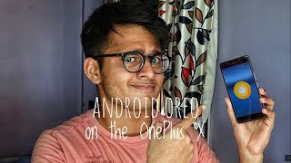 Android Oreo On The Oneplus X Lineageos 15