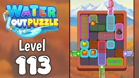 Water Out Puzzle Level 113 Walkthrough