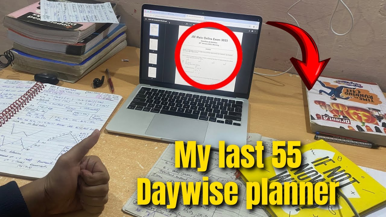 ⭐ My Last 55 Days Exact Planner for JEE 2026 🔥📚 [Peak Anxiety Begins 🥶 ...