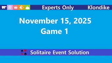 Experts Only Game #1 | November 15, 2025 Event | Klondike