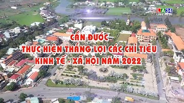Cần Đước thực hiện thắng lợi chỉ tiêu kinh tế- xã hội năm 2022