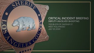 Critical Incident Briefing - West Hollywood Station, 07/20/24
