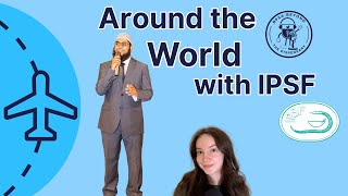 Ep 9 Around the World with IPSF