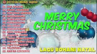 Album Lagu Rohani Natal - Merry Christmas I Lagu Natal Terbaru I Pop Rohani ( Music Audio)