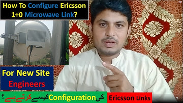 How To Configure Ericsson 1+0 Microwave Link ||Microwave link configuration||Ericsson Microwave Link