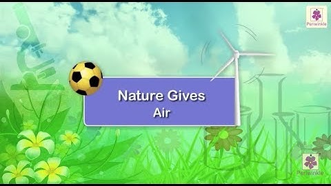 Nature Gives - Air | Science Grade 1 | Periwinkle