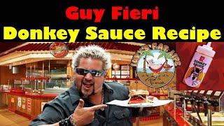 Guy Fieri Donkey Sauce Recipe