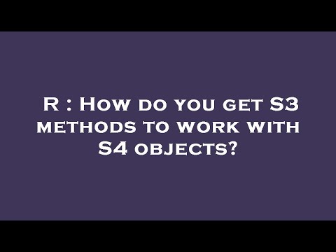 R : How do you get S3 methods to work with S4 objects?