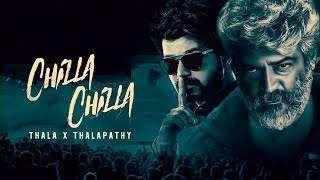 Chilla Chilla Song Whatsapp Status | Thala x Thalapathy Version | Ajith Kumar | Thalapathy Vijay |