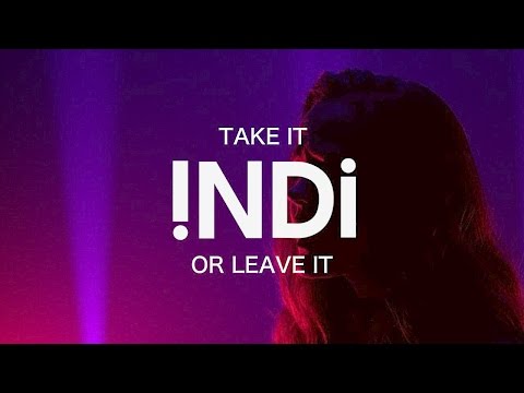 Indi - Take It or Leave It