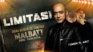 Tomok Feat. Ariz - Limitasi |  Lyric Video | OST Malbatt Misi Bakara