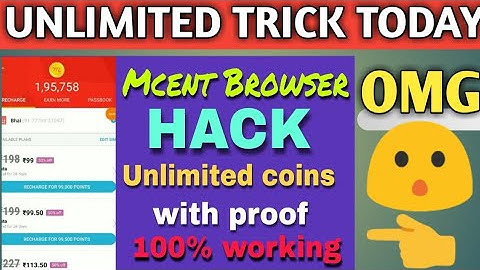 Mcent browser Unlimited point trick 2019 1 minute me 10000 point by loot offer today