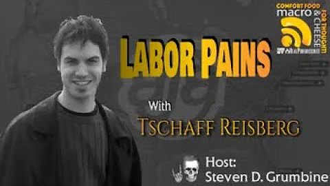 Labor Pains with Tschaff Reisberg