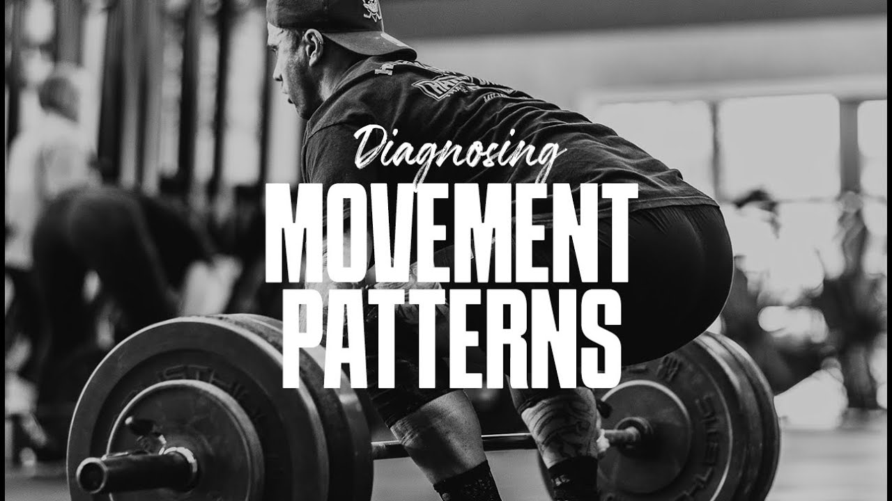 Diagnosing Movement Patterns | A Coach's Perspective - YouTube