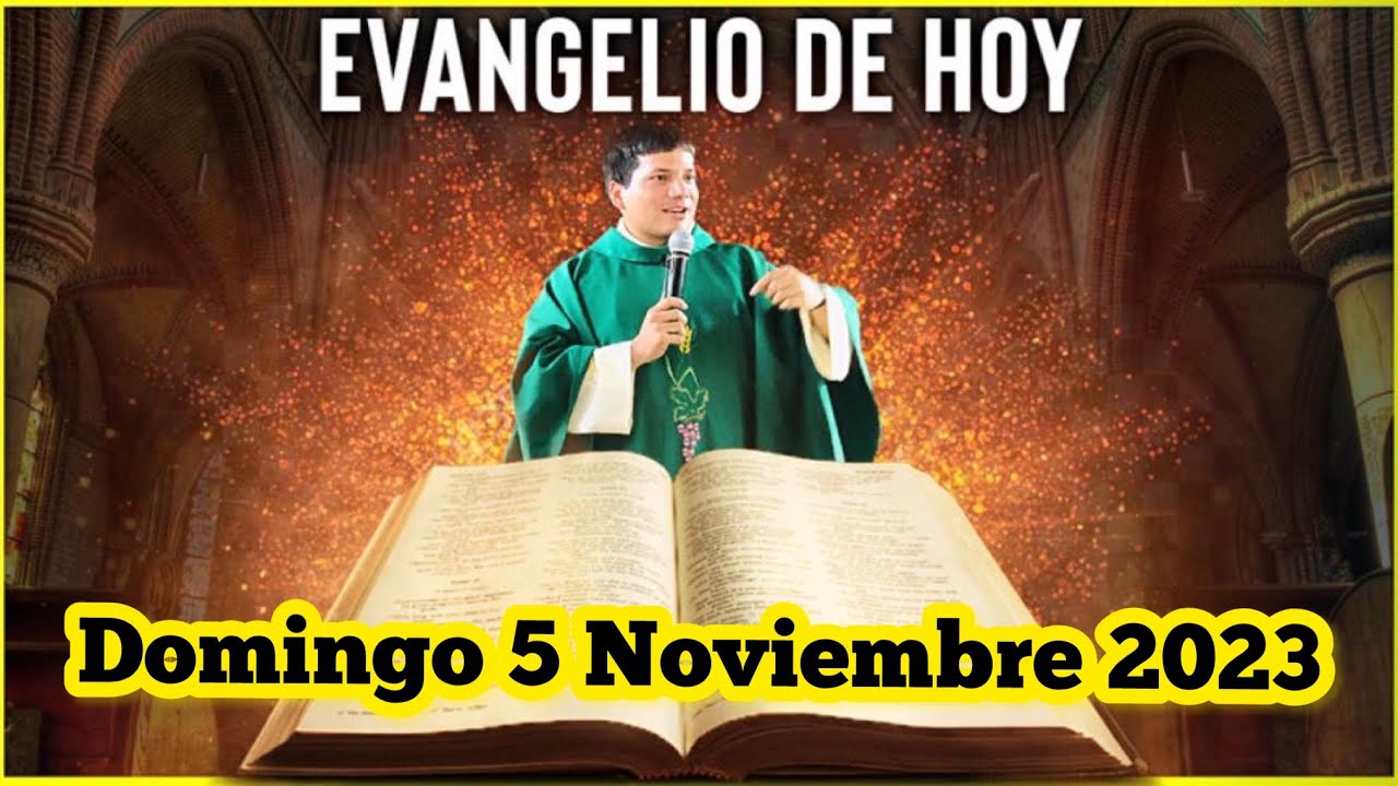 EVANGELIO DE HOY Domingo 5 Noviembre 2023 con el Padre Marcos Galvis ...