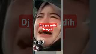 Dj Agus Sedih Banget  s short viral viraltiktok