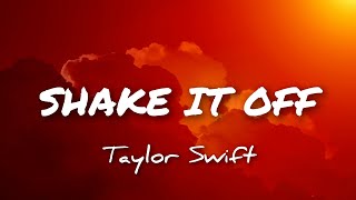 Shake It Off S  Taylor Swift