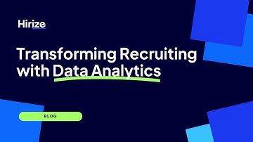 Transforming Recruiting with Data Analytics video