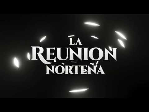La Reunión Norteña - Un Hombre Normal (Lyric Video)