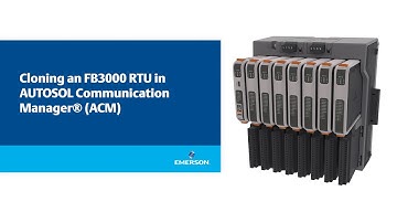 Cloning an FB3000 RTU in AUTOSOL Communication Manager® (ACM)