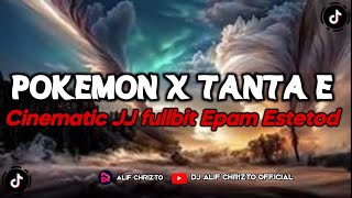 DJ POKEMON X TANTA E FULL BIT EPAM ESTETOD VIRAL FYP 2023 !!