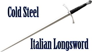 Medieval Review - Cold Steel Italian Longsword