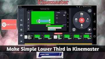 Make Simple Lower Third With Kinemaster Easily