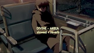 DIVINE - Akela { slowed + reverb } | Prod. by Phenom | ASTERIX Resimi