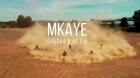 Mkaye - Charva'd Up 2.0 OFFICIAL MUSIC VIDEO [prod...