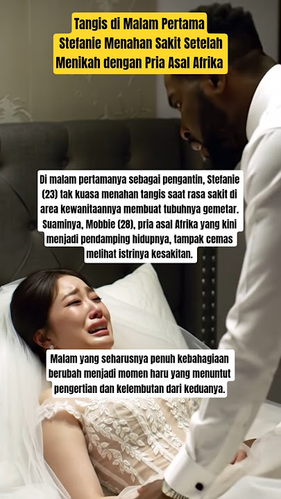 Stefanie Menangis Menahan Sakit Di Malam Pertama Setelah Menikah dengan Pria Asal Afrika‼️#viral