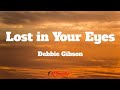 Lost in Your Eyes - Debbie Gibson (Lyrics)